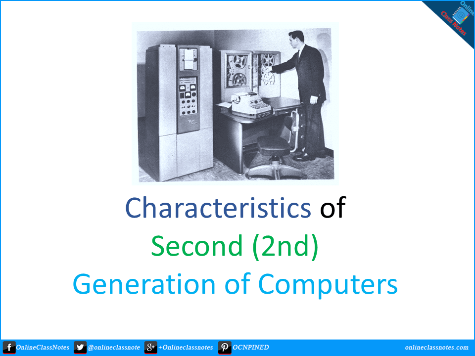 8-Characteristics-of-second-(2nd)-Generation-of-Computers-onlineclassnotes.com