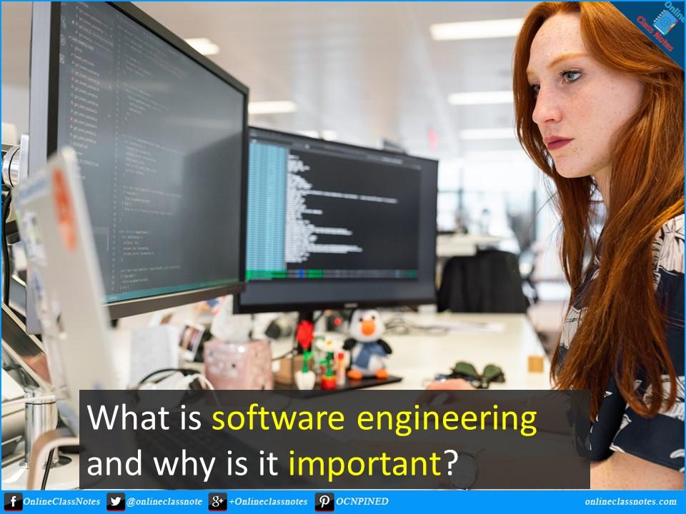 What is software engineering and why is it important?